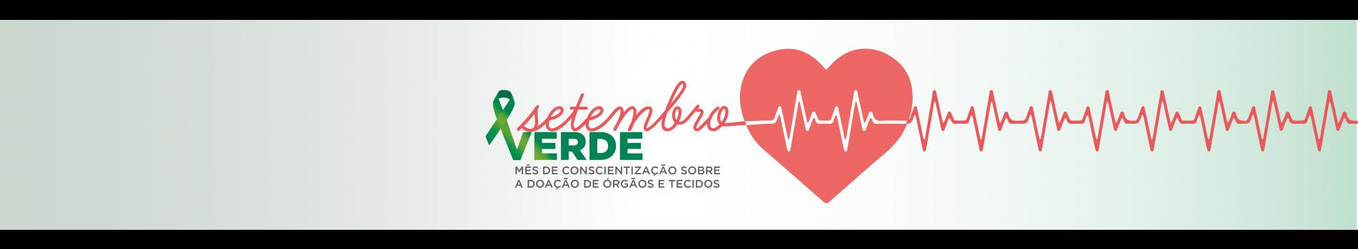 MÊS DE CONSCIENTIZAÇÃO SOBRE A DOAÇÃO DE ÓRGÃOS E TECIDOS