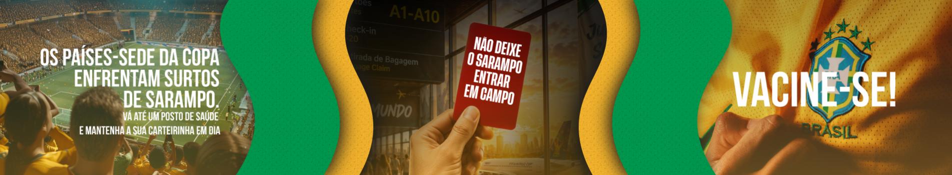 Não deixe o sarampo entrar em campo!