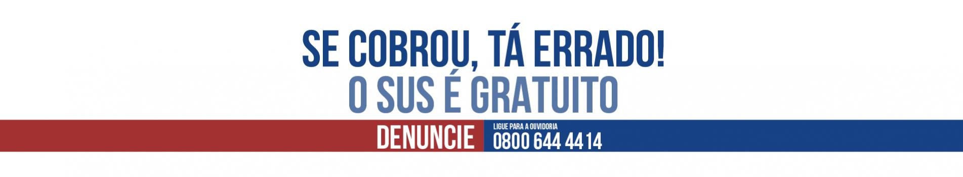 Se cobrou, está errado. O SUS é gratuito. Denuncuie!