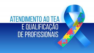 Estado abre 300 vagas para curso especializado em autismo e fortalece rede de cuidados