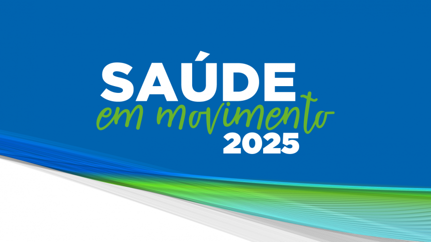 saúde em movimento - 2025