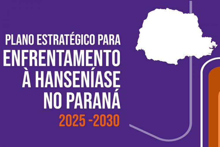 Paraná lança novo plano de enfrentamento à hanseníase