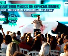 Ratinho Junior inaugura Ambulatório de Especialidades em Irati e autoriza novo Pronto Atendimento
