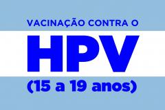 Saúde intensifica vacinação contra HPV passando a abranger adolescentes de 15 a 19 anos