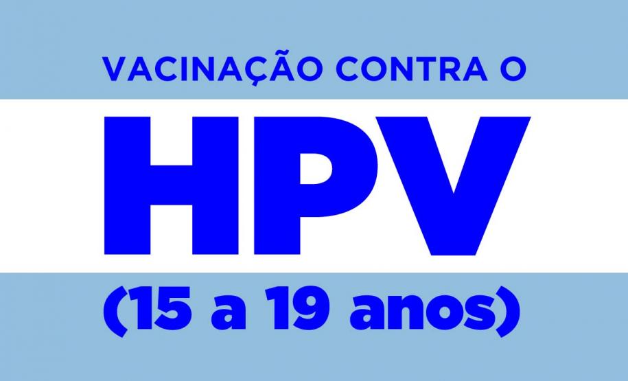 Saúde intensifica vacinação contra HPV passando a abranger adolescentes de 15 a 19 anos